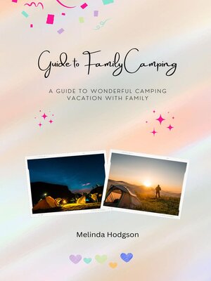 cover image of Guide to Family Camping--A Guide to Wonderful Camping Vacation with Family